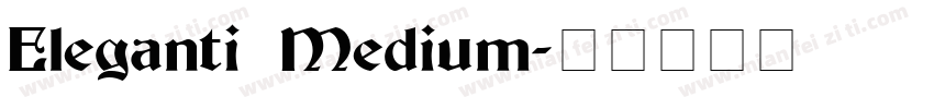 Eleganti Medium字体转换